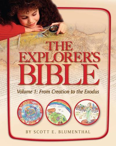 Explorer’s Bible, Vol 1: From Creation to Exodus