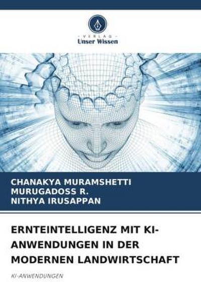 ERNTEINTELLIGENZ MIT KI-ANWENDUNGEN IN DER MODERNEN LANDWIRTSCHAFT