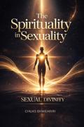 The Spirituality in Sexuality