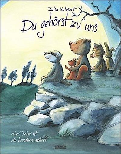 Du gehörst zu uns oder Jeder ist ein bisschen anders: