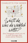 Weißt du, was du wirklich willst?