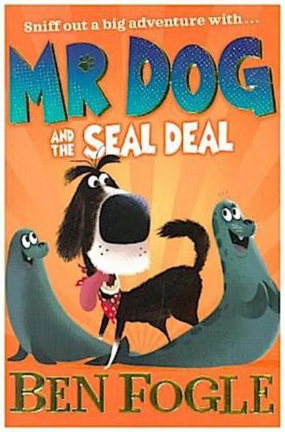 Mr Dog and the Seal Deal