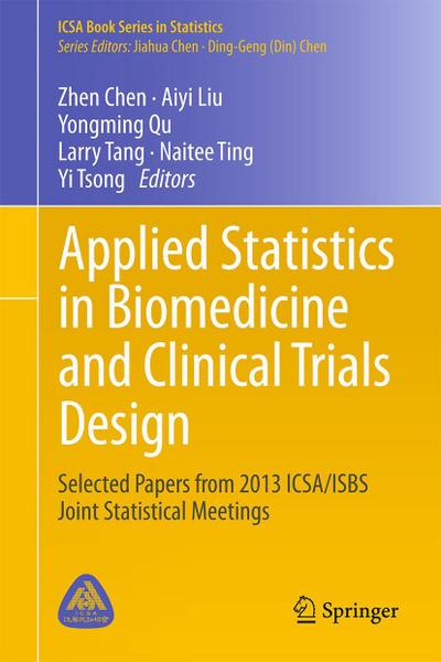 Applied Statistics in Biomedicine and Clinical Trials Design