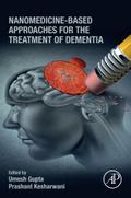 Nanomedicine-Based Approaches for the Treatment of Dementia