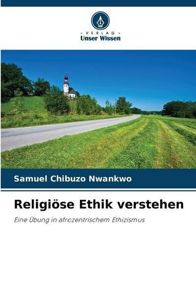 Religiöse Ethik verstehen