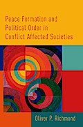 Peace Formation and Political Order in Conflict Affected Societies