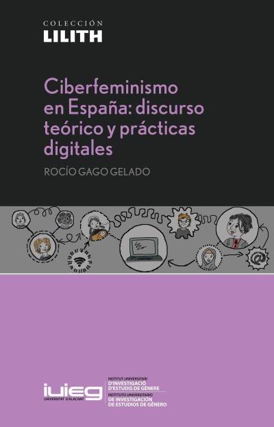 Gago Gelado, R: Ciberfeminismo en España : discurso teórico