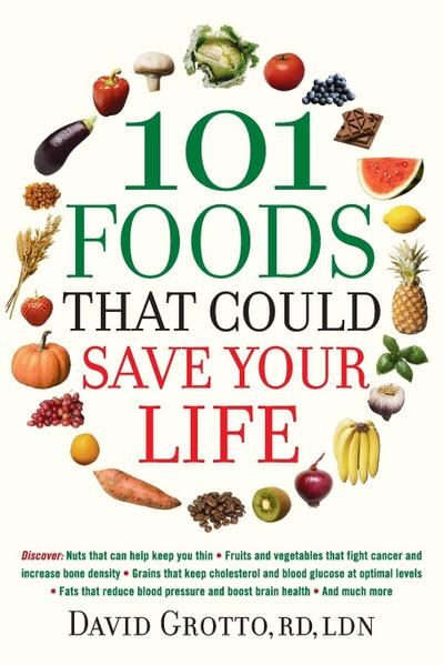 101 Foods That Could Save Your Life