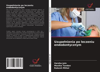 Uzupe¿nienia po leczeniu endodontycznym