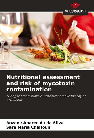 Nutritional assessment and risk of mycotoxin contamination