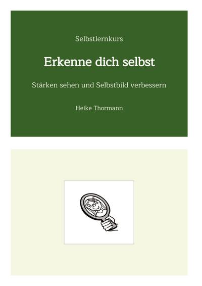 Selbstlernkurs: Erkenne dich selbst