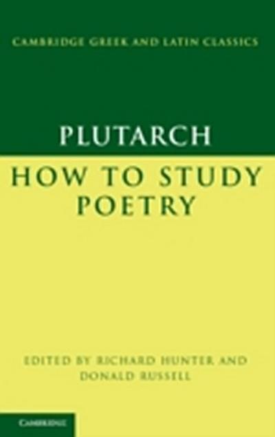 Plutarch: How to Study Poetry (De audiendis poetis)