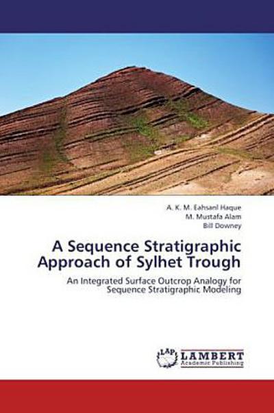 A Sequence Stratigraphic Approach of Sylhet Trough