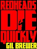 Redheads Die Quickly