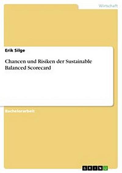 Chancen und Risiken der Sustainable Balanced Scorecard