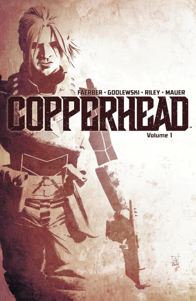 Copperhead Vol. 1