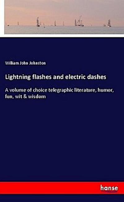 Lightning flashes and electric dashes