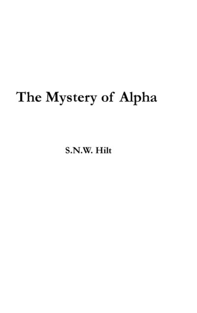 The Mystery of Alpha