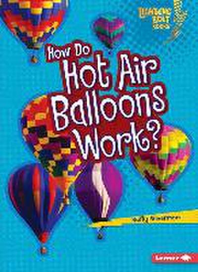 How Do Hot Air Balloons Work?