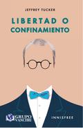 Libertad o confinamiento