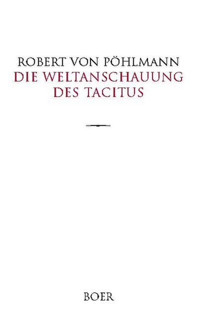 Die Weltanschauung des Tacitus