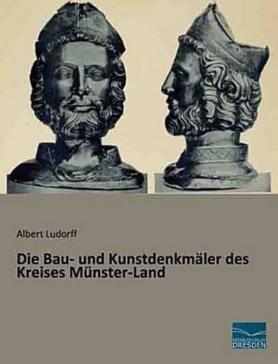 Die Bau- und Kunstdenkmäler des Kreises Münster-Land