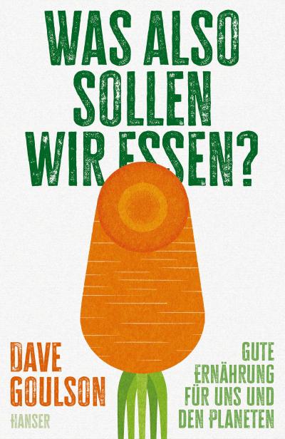 Was also sollen wir essen?