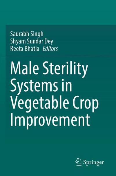Male Sterility Systems in Vegetable Crop Improvement