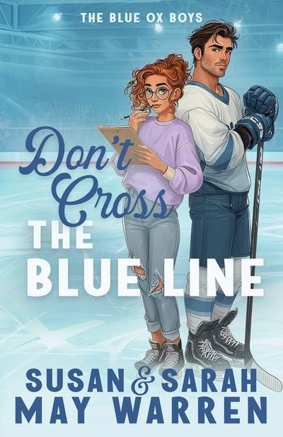 Don’t Cross the Blue Line