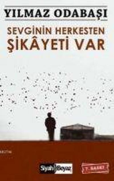 Sevginin Herkesten Sikayeti Var