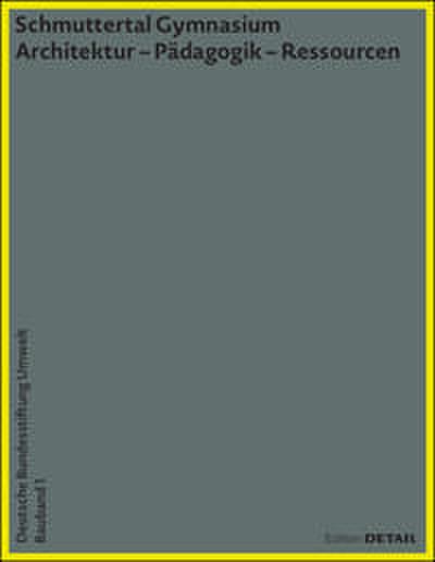 DBU Bauband 1: Schmuttertal Gymnasium