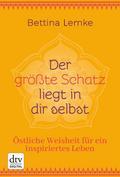 Der größte Schatz liegt in dir selbst