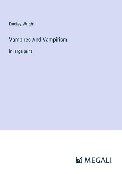 Vampires And Vampirism