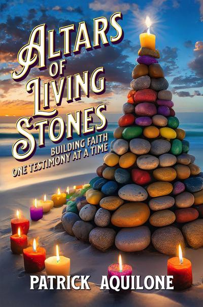 Altars of Living Stones
