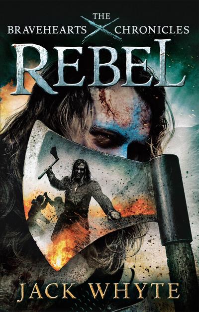 The Bravehearts Chronicles - Rebel
