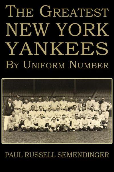 The Greatest Yankees by Uniform Number