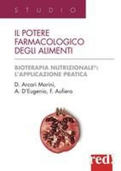 Il potere farmacologico degli alimenti