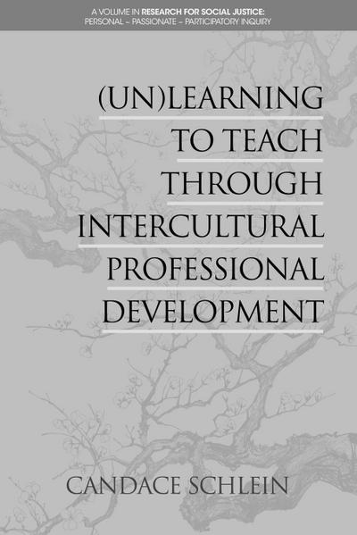 (Un)Learning to Teach Through Intercultural Professional Development