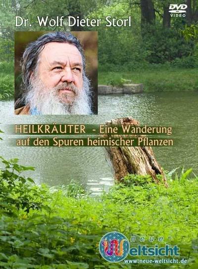 Storl, W: HEILKRÄUTER - Eine Wanderung auf den Spuren