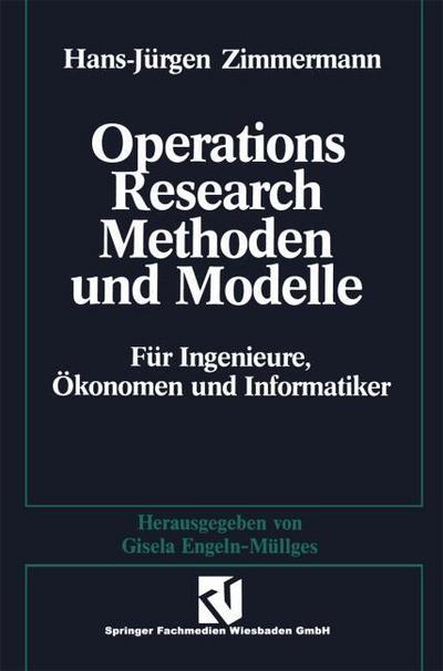 Operations Research - Methoden und Modelle