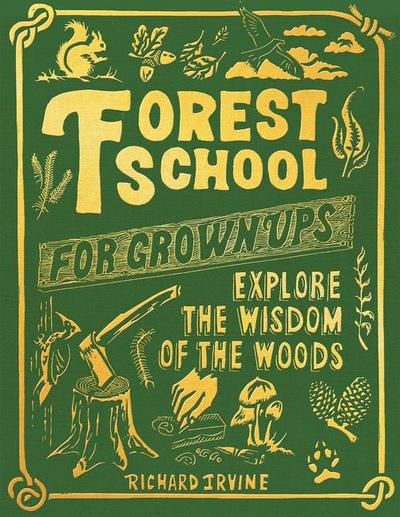 Forest School For Grown-Ups