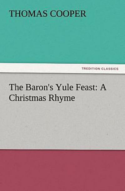 The Baron’s Yule Feast: A Christmas Rhyme