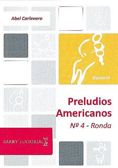 Preludios americanos no.4: Rondapara guitarra