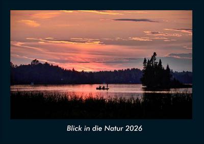 Blick in die Natur 2026 Fotokalender DIN A4