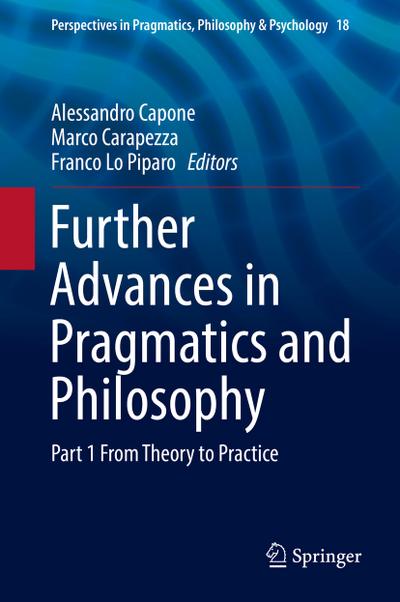 Further Advances in Pragmatics and Philosophy