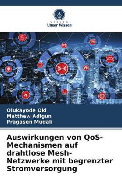 Auswirkungen von QoS-Mechanismen auf drahtlose Mesh-Netzwerke mit begrenzter Stromversorgung