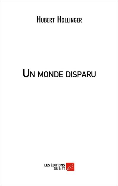 Un Monde disparu