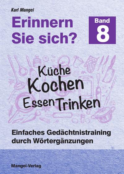Erinnern Sie sich? 8 - Küche Kochen Essen Trinken