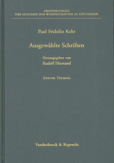 Ausgewählte Schriften, 2 Teilbde. (Abhandlungen der Akademie der Wissenschaften zu Göttingen. Philologisch-Historische Klasse. Dritte Folge, Band 250)