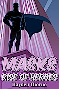 Masks: Rise of Heroes